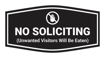 Fancy No Soliciting (Unwanted Visitors Will Be Eaten) Wall or Door Sign
